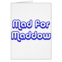 Mad for Maddow Card