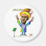 Mad Hatter in Obama Land Fridge Magnets
