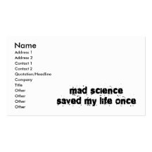 Mad Science Saved My Life Once Business Card