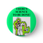 mad scientist joke pinback buttons