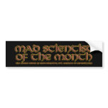 Mad Scientist of the Month Bumper Stickers