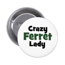 Madame folle de furet badge avec épingle