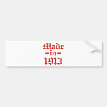 Made in 1913 designs bumper stickers