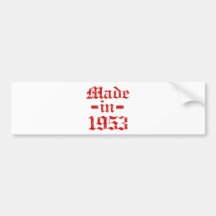 Made in 1953 designs bumper sticker
