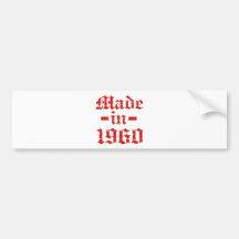 Made in 1960 designs bumper sticker