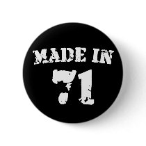 Made In 1971 Buttons