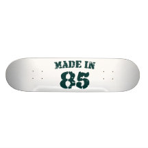 Made In 1985 Skate Boards