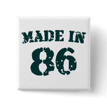 Made In 1986 Button