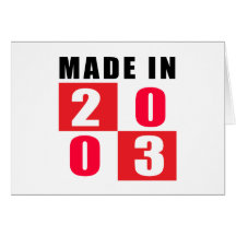 Made In 2003 Birthday Designs Cards