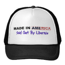 Made In America: Sold Out By Liberals! Mesh Hat