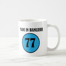~ Made in Banlieue ~ Mugs