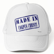Made in Corpus Christi Trucker Hats
