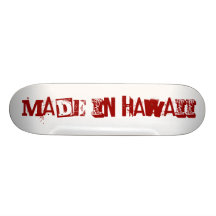 MADE IN HAWAII SKATE BOARD DECKS