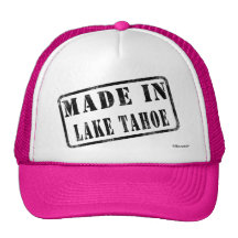 Made in Lake Tahoe Hat