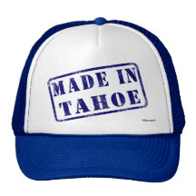 Made in Tahoe Trucker Hat
