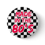 Made in the 80s pinback buttons