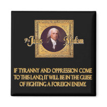 Madison on Foreign Enemies Magnet