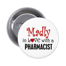 Madly In Love With A Pharmacist Pin