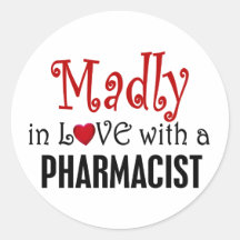 Madly In Love With A Pharmacist Stickers