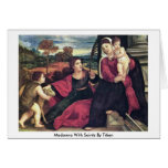 Madonna With Saints By Titian Card