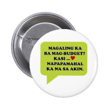 Magaling Ka ba Magbudget Pinback Button