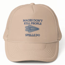 Mages Don't Kill People...