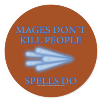 Mages Don't Kill People...