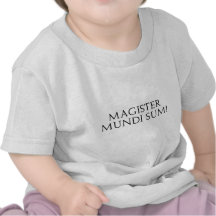 Magister Mundi Sum! Infant T-Shirt