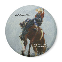 Magnet, Bronco Buster, Still Hangin' On!