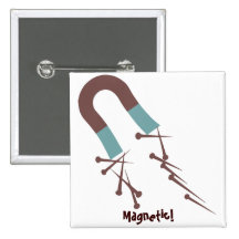 Magnetic! Pinback Button