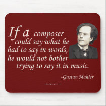 Mahler on Composing Mouse Pads
