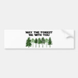 Mai la forêt soit avec vous autocollant pour voiture