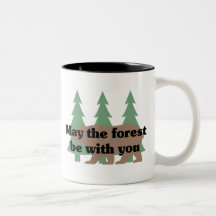 Mai la forêt soit avec vous mug