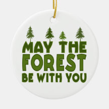 Mai la forêt soit avec vous ornement de noël