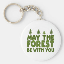 Mai la forêt soit avec vous porte-clés