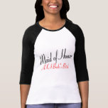 Maid Of Honour (AKA Bride's Bitch Red) T-shirt