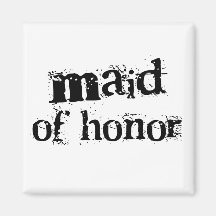 Maid of Honour Black Text Fridge Magnets