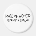 Maid Of Honour Brides Bitch Black Text Refrigerator Magnets