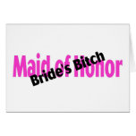 Maid Of Honour Brides Bitch Greeting Card