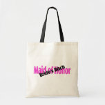 Maid Of Honour Brides Bitch Tote Bag