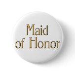 Maid of Honour button