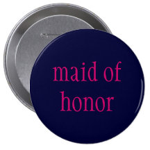 "maid of honour" button