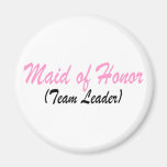 Maid Of Honour (Team Leader) Magnet