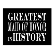 Maids of Honor : Greatest Maid of Honor in History Postcards