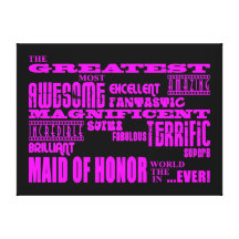 Maids of Honour Fun Gifts : Greatest Maid of Honou Gallery Wrap Canvas