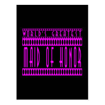 Maids of Honour Gift World's Greatest Maid of Hono Postcard
