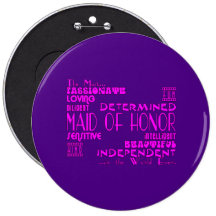 Maids of Honour Wedding Party Favours : Qualities Pinback Button