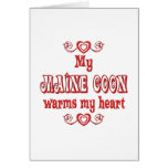 Maine Coon Cats Warm My Heart Greeting Cards