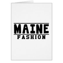 Maine Fashion Designs Greeting Card