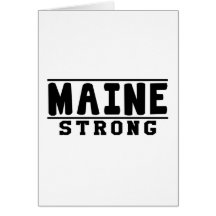 Maine Strong Designs Greeting Cards